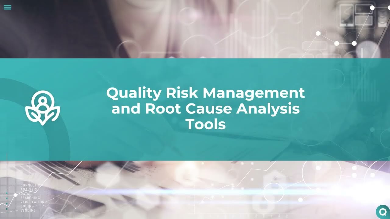 Quality Risk Management & Root Cause Analysis (RCA) Tools | GMP Compliance