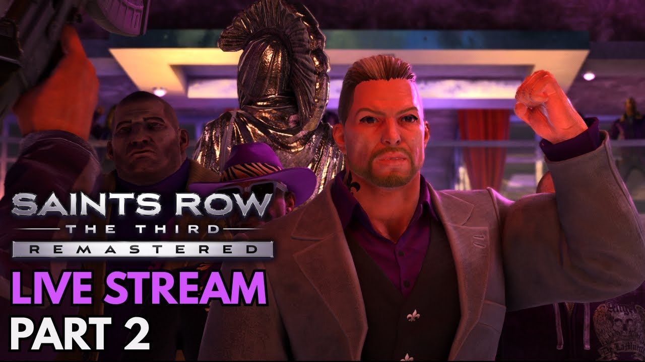 Saints Row The Third Remastered | Hardcore Difficulty Playthrough Stream | Part 2
