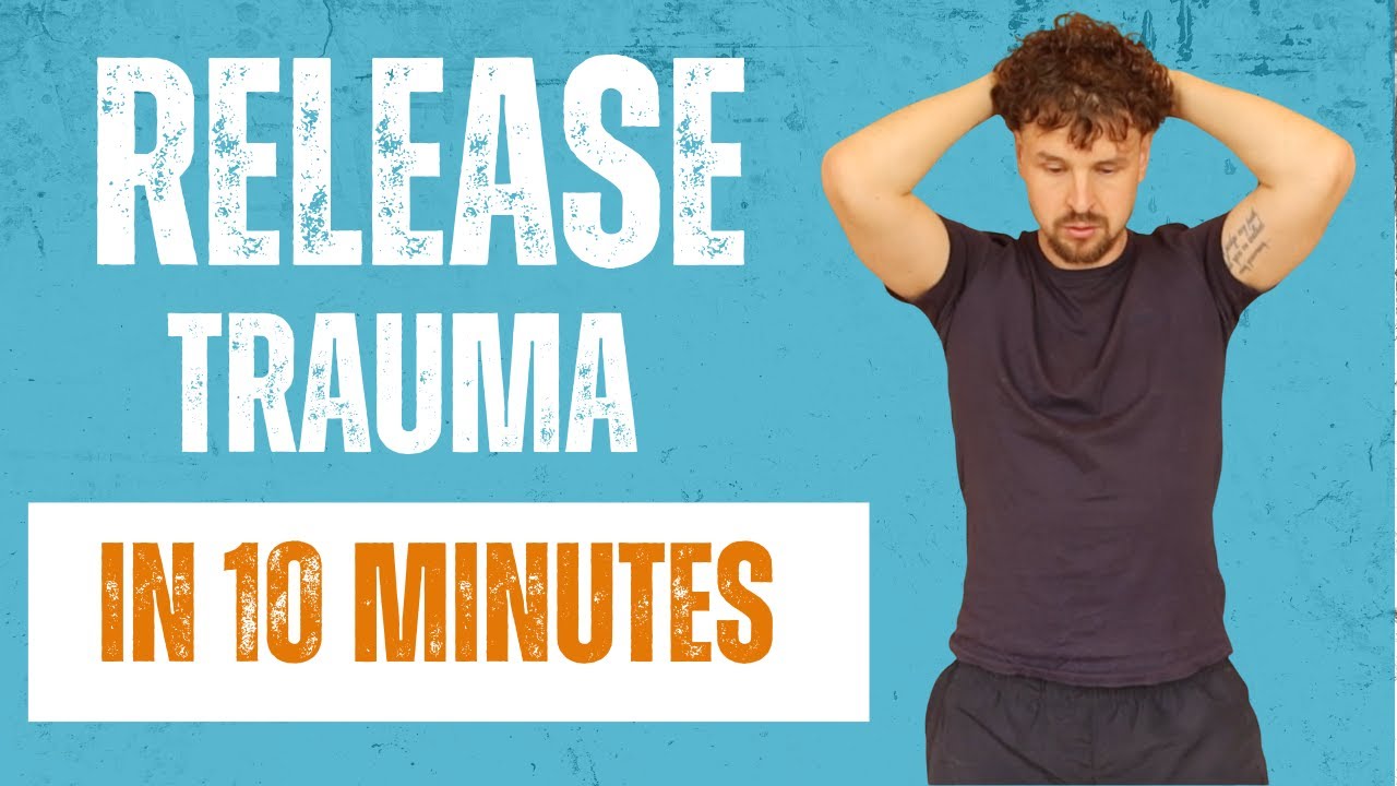 Release Trauma from Your Body: A Powerful Somatic Exercise (10 minutes)