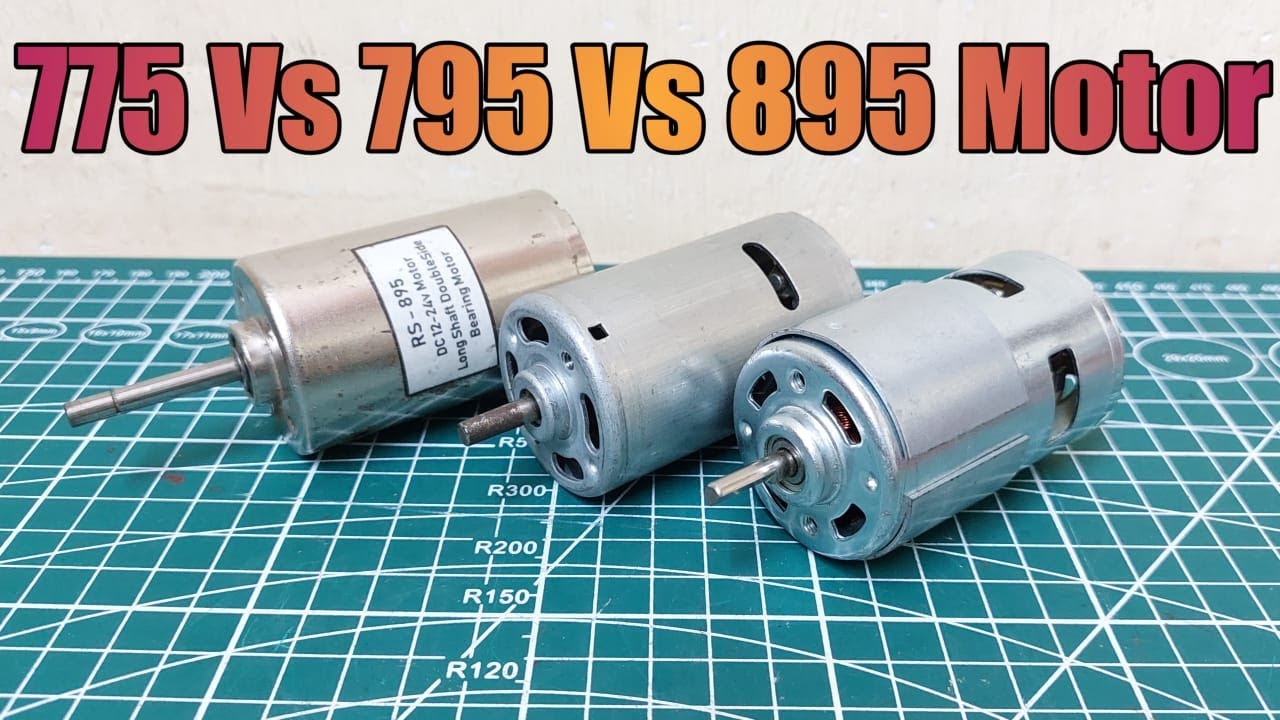RS 775 vs 795 vs 895 motor Full Ultimate Comparison Video #dc #motor #myinnovation
