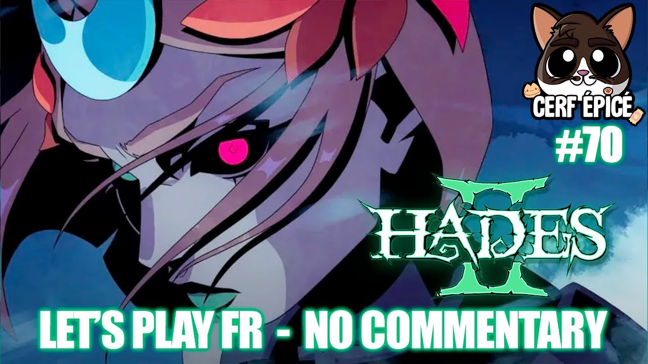 # 70 - Hades II - Épreuves du Chaos Infernal Majeur + Servante + Vitesse + Céleste Majeur + Troupeau