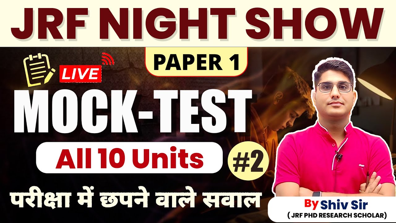 Mock - Test | All 10 Units | Paper -1 | JRF Night Show | Apni University | By Shiv Sir