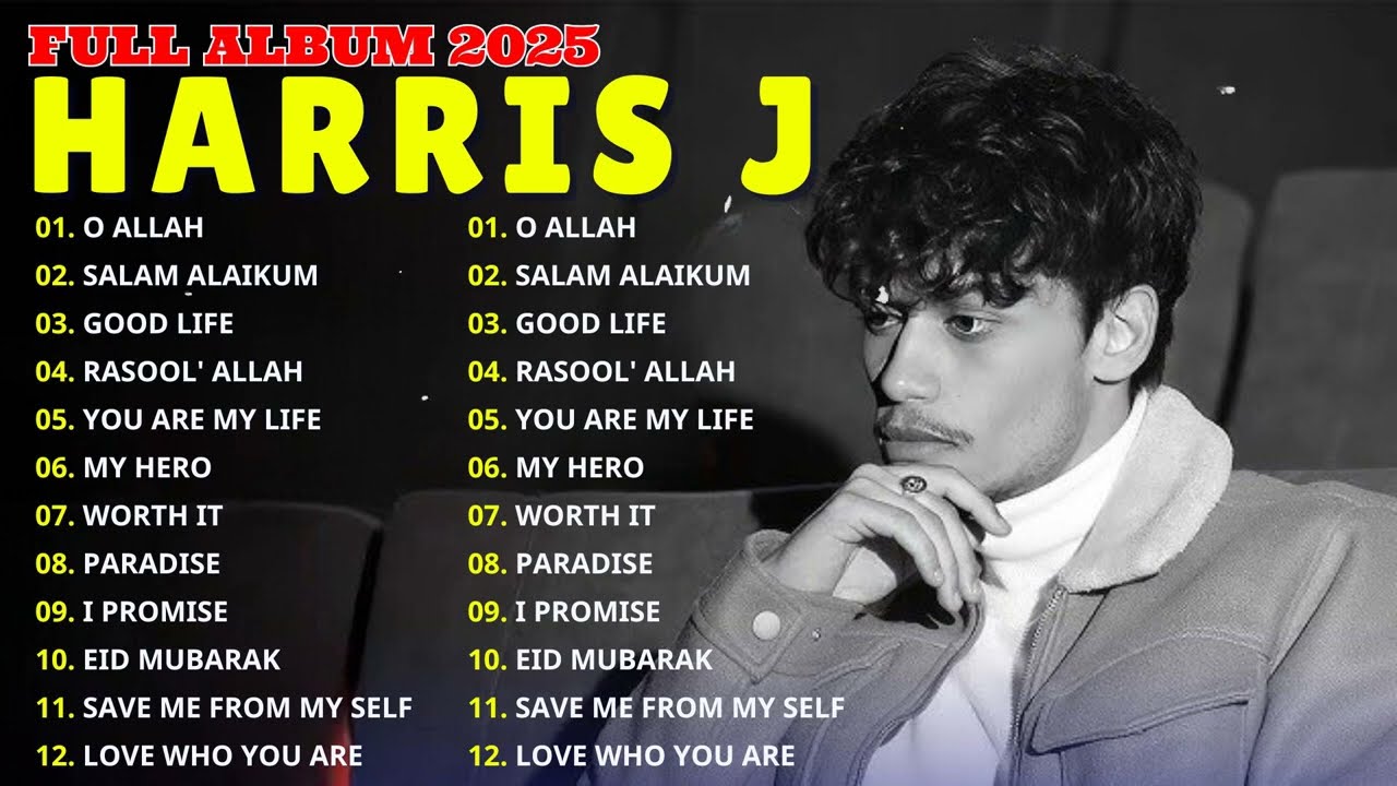 Harris J Full Album 2025 | Salam Alaikum, I Promise, Good Life | Ultimate Collection