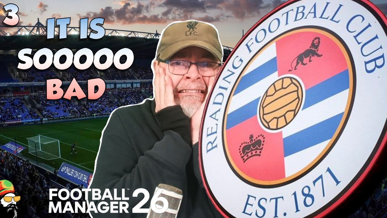 FM26 - If you enjoy RAGE and MISERY, watch this - Reading Revival - EP3