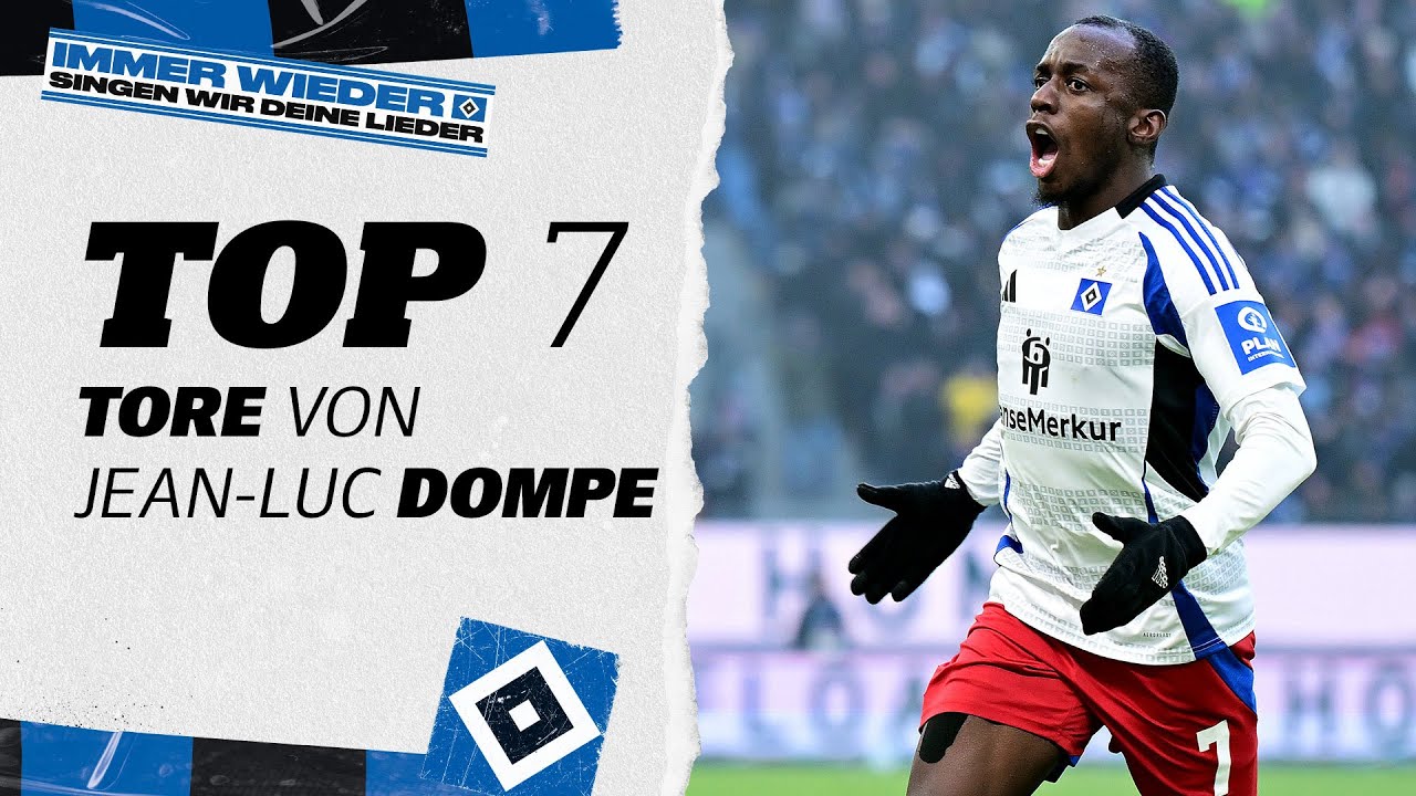 TOP 7 |  Die sch&ouml;nsten Tore von Jean-Luc Dompe f&uuml;r den HSV | 100 Pflichtspiele f&uuml;r den HSV