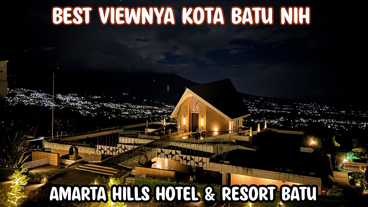 Review kedua di hotel dengan view terindah di kota Batu‼️AMARTA HILLS HOTEL AND RESORT BATU MALANG
