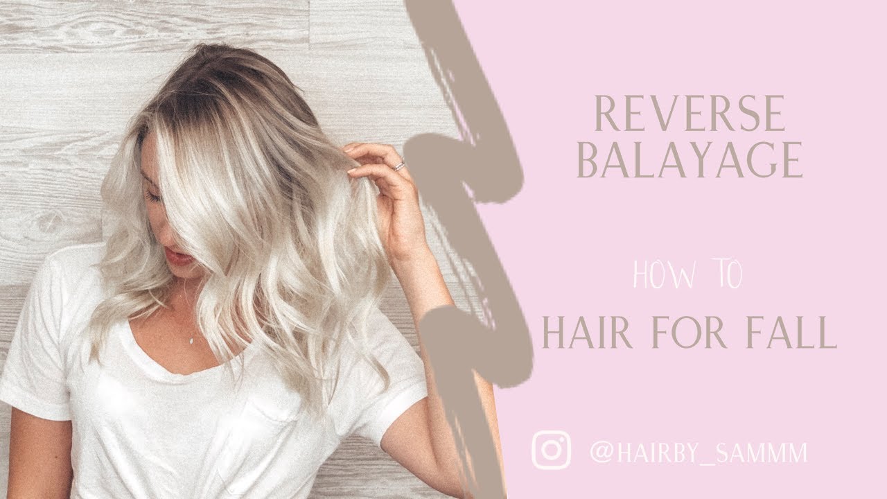 REVERSE BALAYAGE | hair for FALL