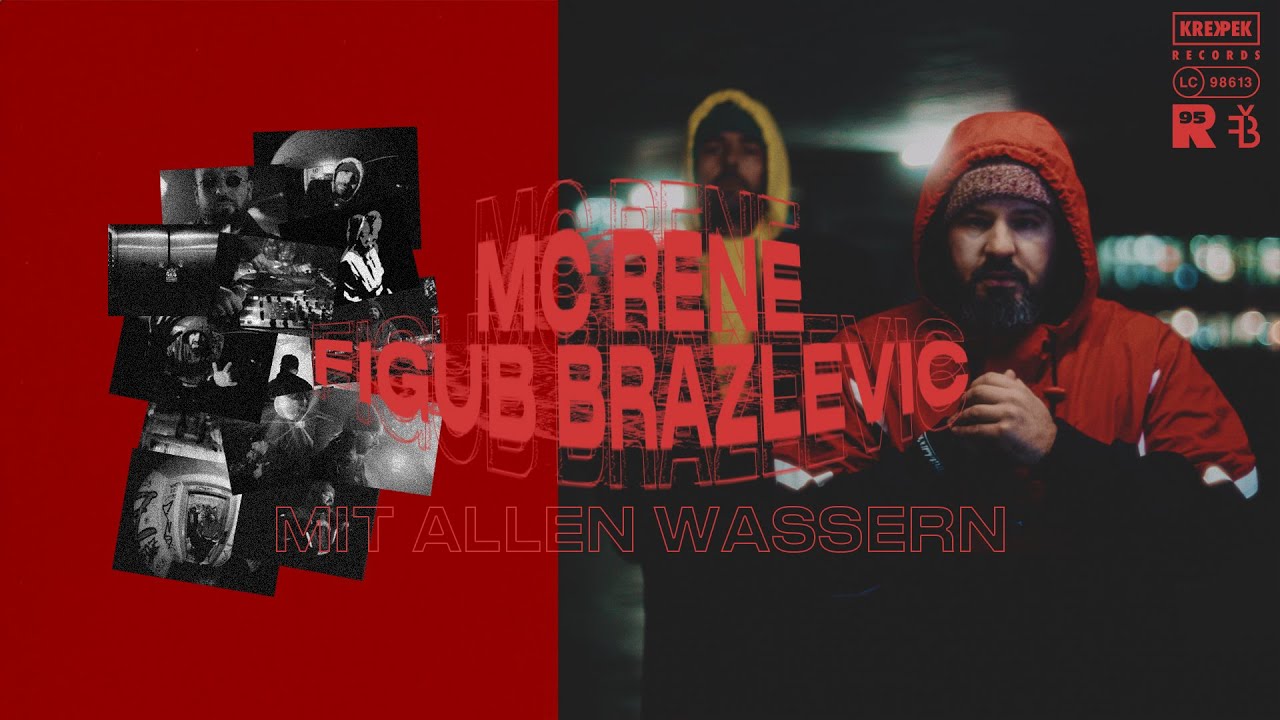 MC Rene & Figub Brazlevic – Mit Allen Wassern (Remastered | Official Video)