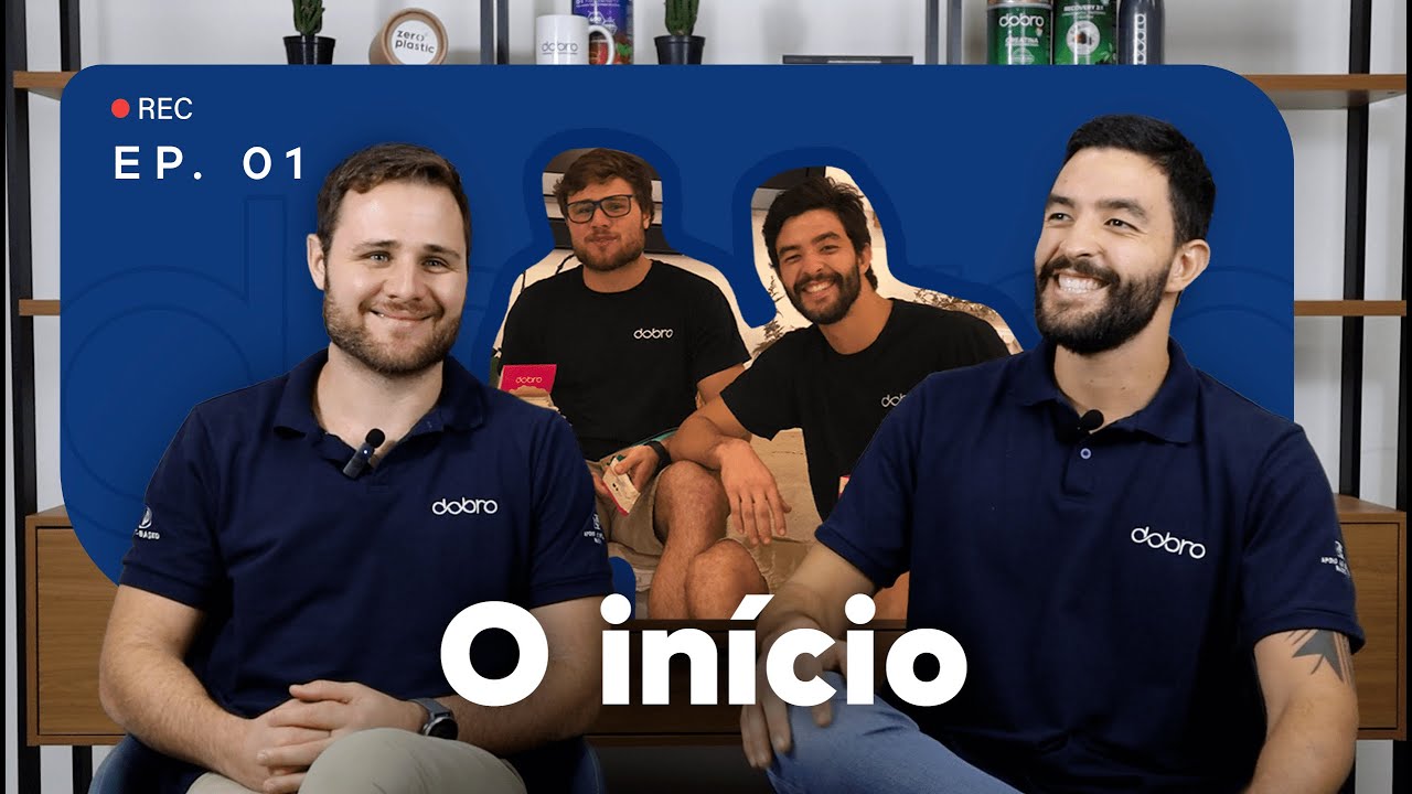 INÍCIO DA DOBRO - EPISÓDIO 01