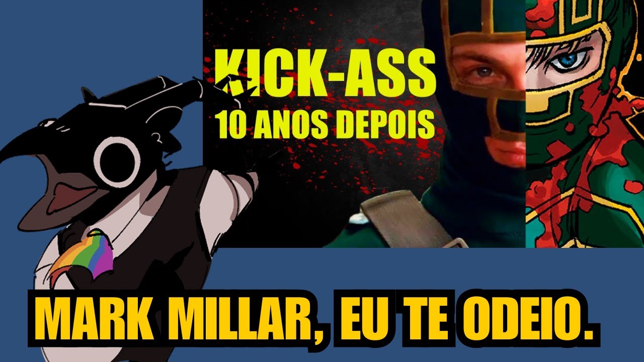 EU ODEIO MARK MILLAR EU ODEIO MARK MILLAR EU ODEIO MILLAR (kickass é ok) - REACT TRALHAS DO JON