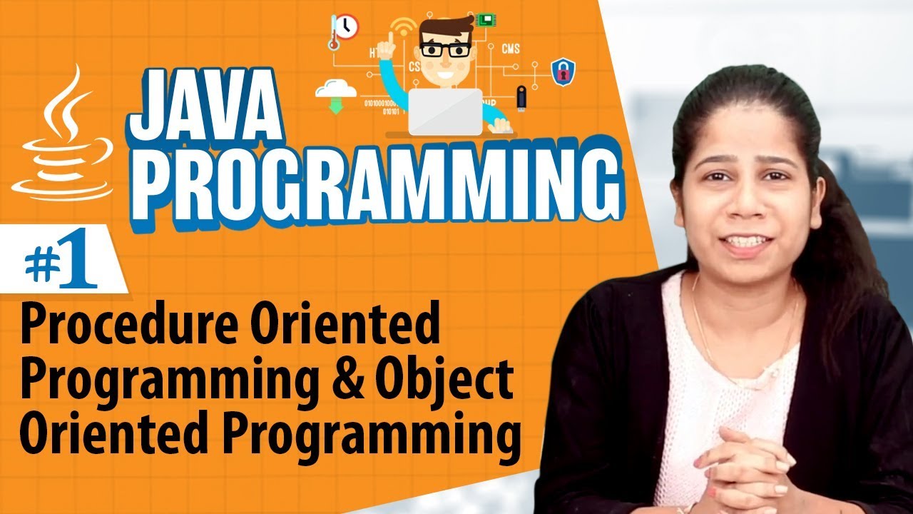 Procedure Oriented Programming and Object Oriented Programming - Java Programming Tutorial