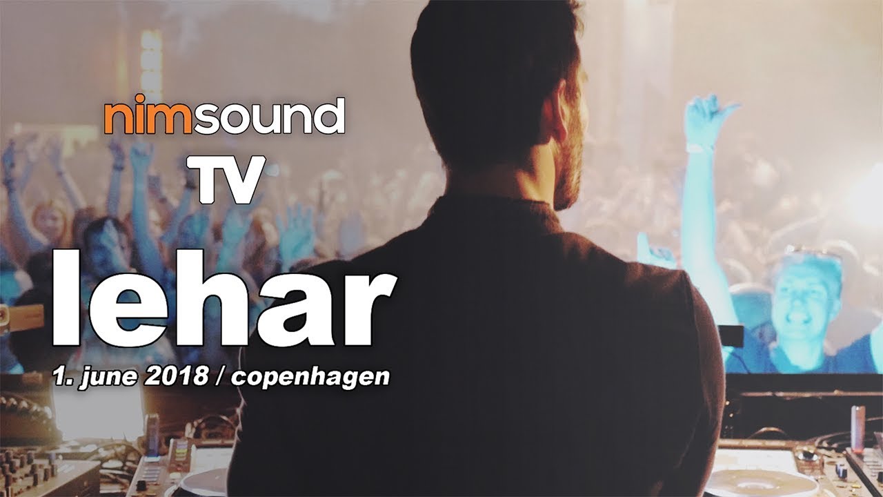 Nim Sound TV /  LEHAR Live Dj Set @ Distortion Festival (1. June 2018) / MELODIC TECHNO & DEEP HOUSE
