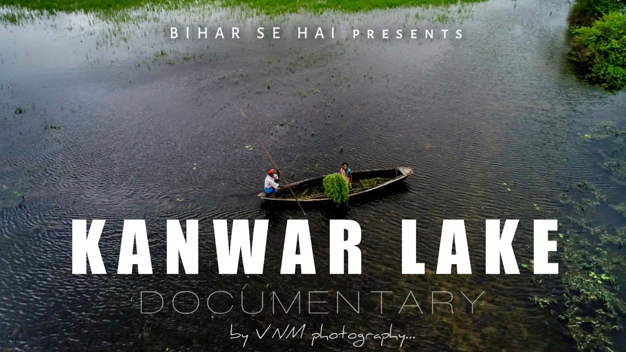 Asia 's largest oxbow lake |Ramsar Site - Kabartal or  Kanwar Lake in  Begusarai Bihar ||