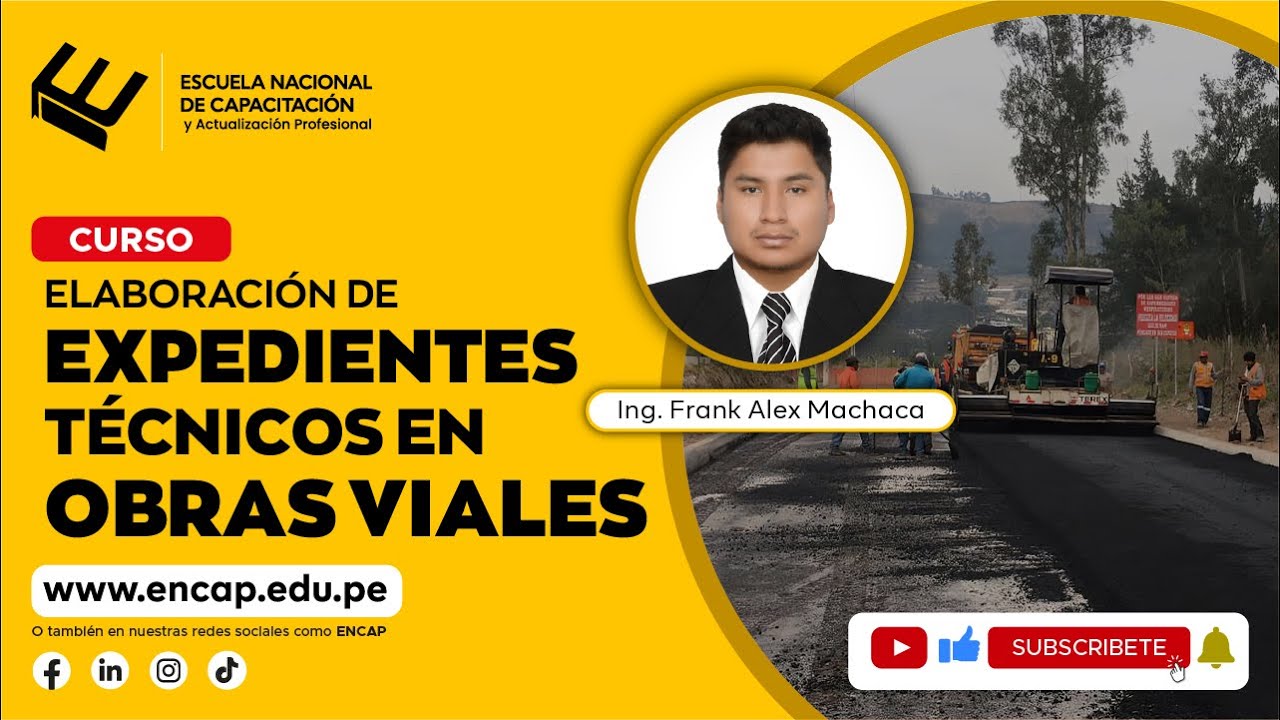 CURSO: ELABORACI&Oacute;N DE EXPEDIENTES T&Eacute;CNICOS EN OBRAS VIALES 2025