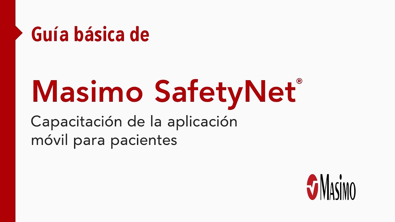 Guía básica: Capacitación de la aplicación móvil para pacientes, Masimo SafetyNet™