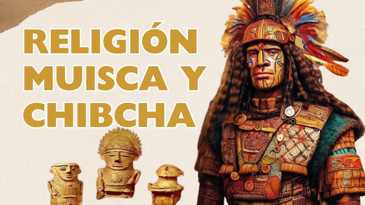 La Fascinante Religión de los Muiscas y Chibchas: Dioses, Rituales y Leyendas Increíbles