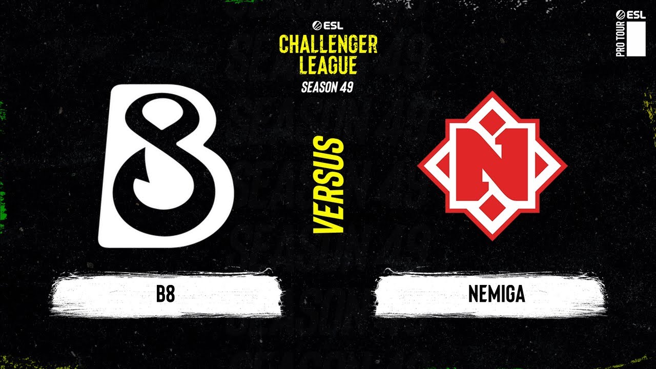 B8 vs. Nemiga - ESL Challenger League Season 49 Europe