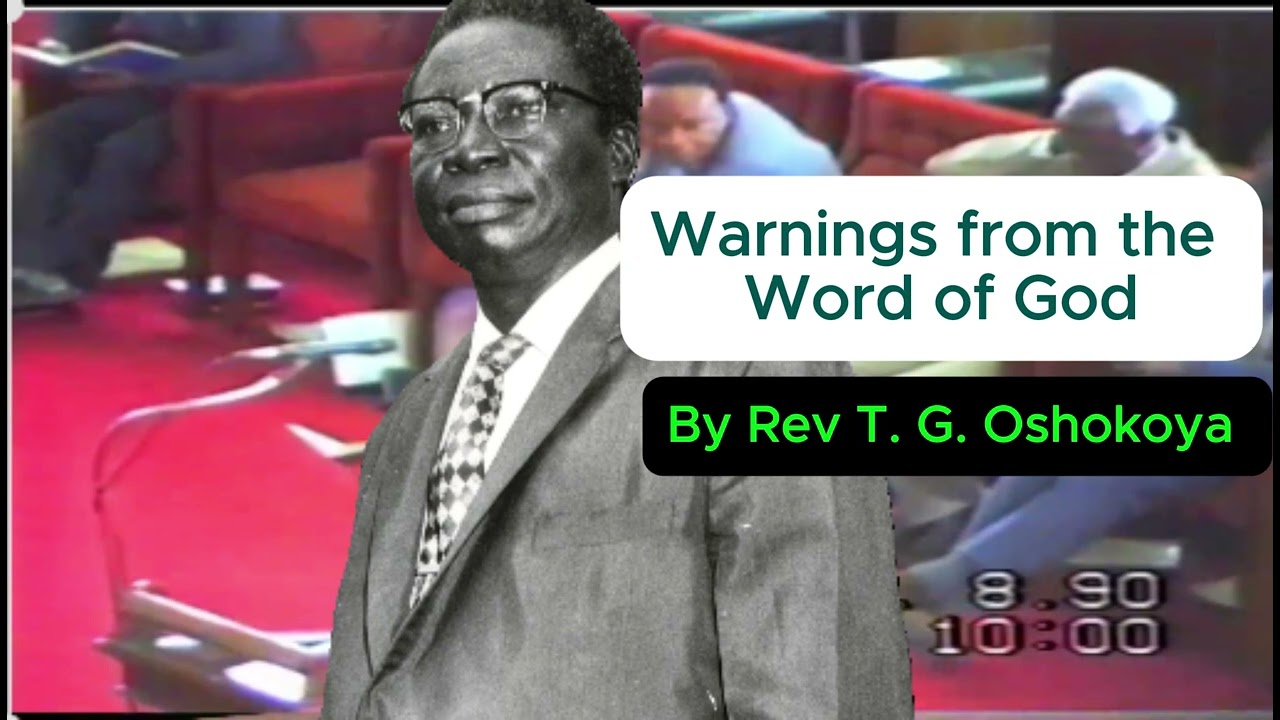 Warnings from the Word of God - Rev TG Oshokoya with Rev Muyiwa Olamijulo interpreting