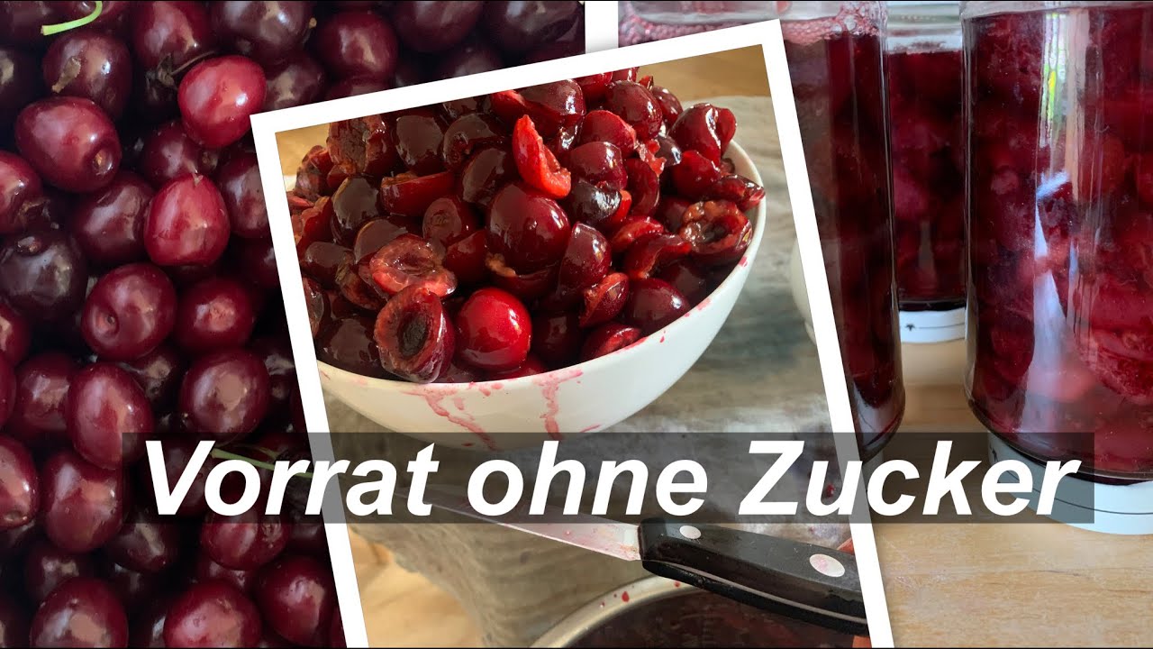 Obst im Glas OHNE ZUCKER haltbar machen