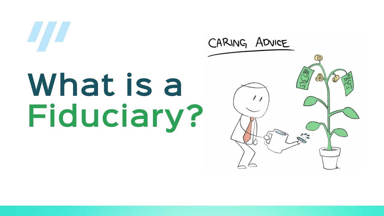 What is a Fiduciary?