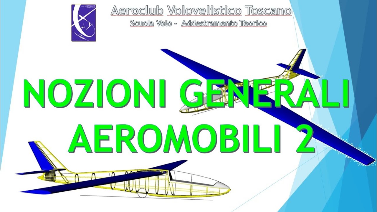 NOZIONI GENERALI AEROMOBILI - Lezione 2/3