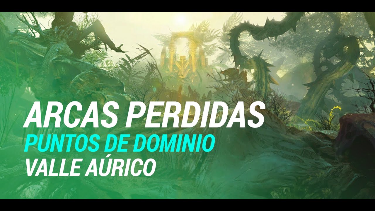 Arcas Valle Aurico - Puntos de Dominio Heart of Thorns #gw2 #guildwars2