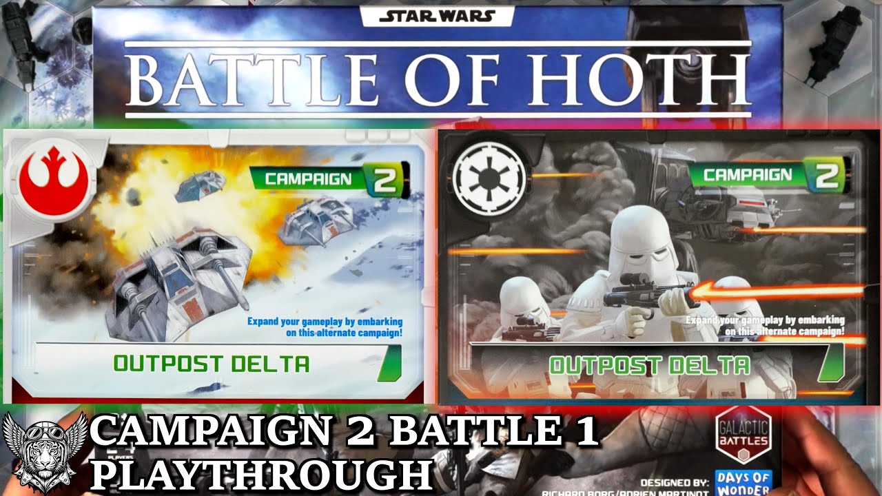 Star Wars: Battle of Hoth (Campaign 2, Battle 1) - with Wildscarr and Mystic