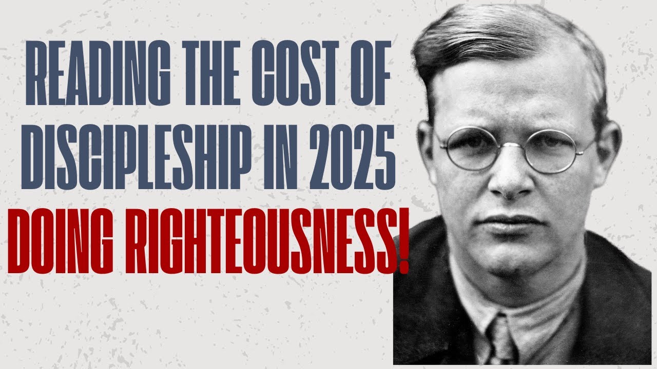 The Cost of Discipleship: Doing Righteousness