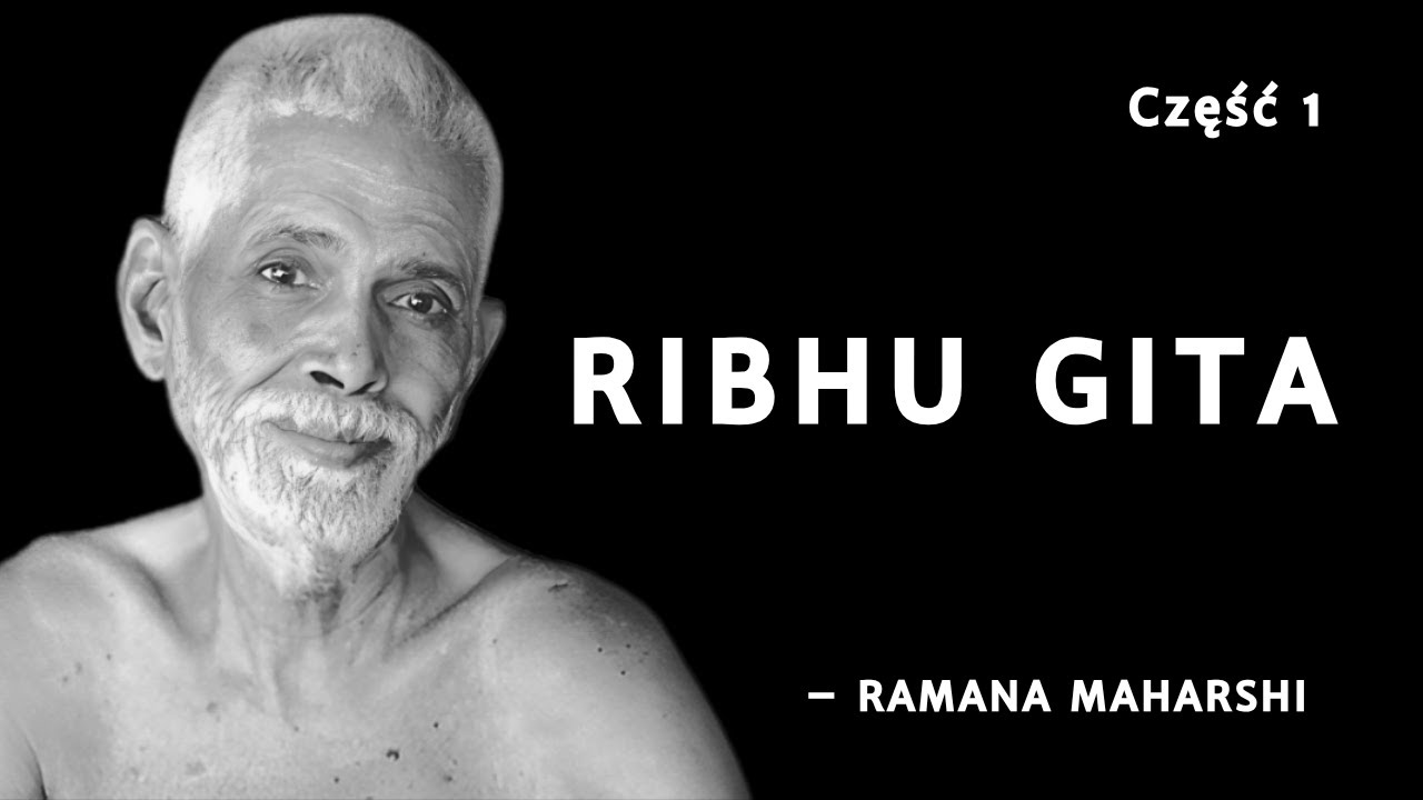 Ribhu Gita: Wprowadzenie do Mądrości Niedualności z Ramana Maharshi