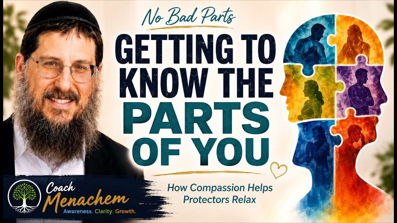 Getting to Know the Parts of You | No Bad Parts Series &ndash; Week 3, Inner peace with Coach Menachem
