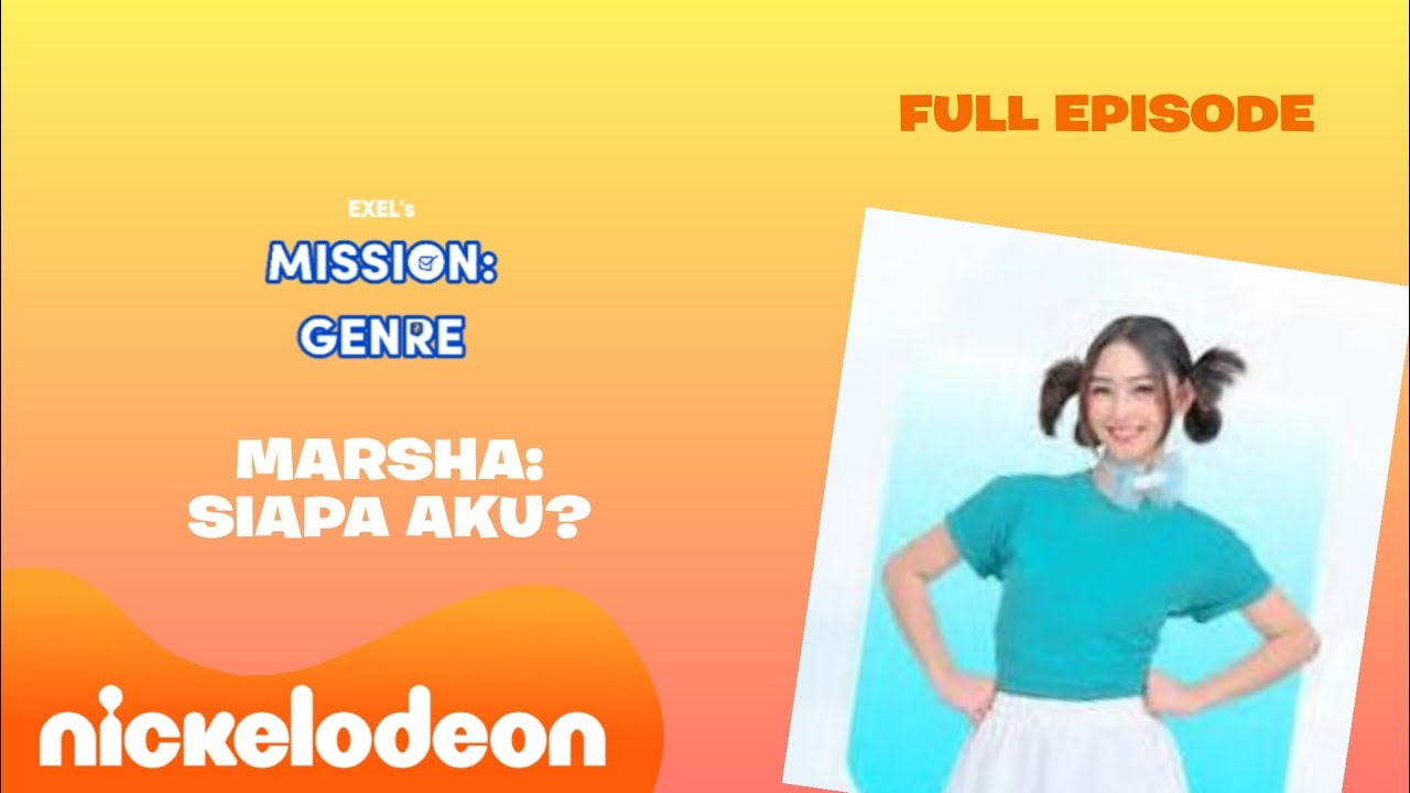 Marsha Luisa: Siapa Aku? | Full Episode | Exel's Mission GenRe | Nickelodeon