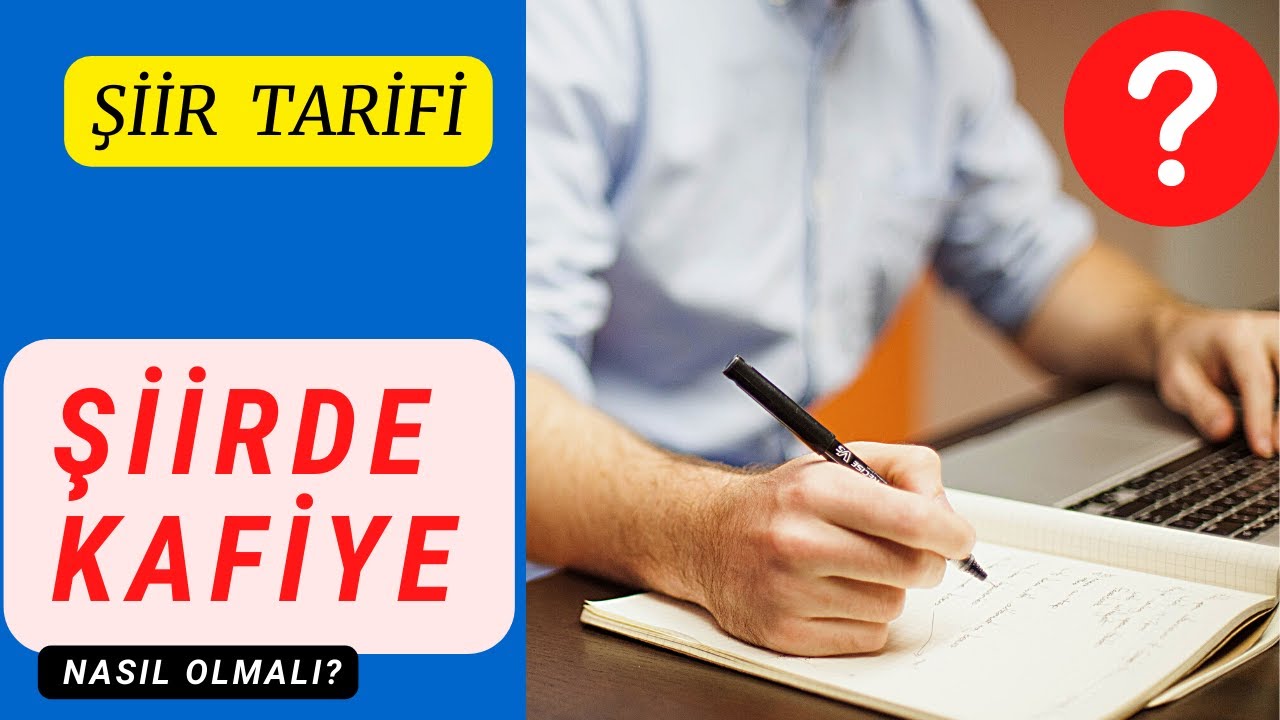 Şiir Tarifi Şiirde Kafiye Nasıl Olmalı ? Şiirde Kafiye Olmalı mı ?