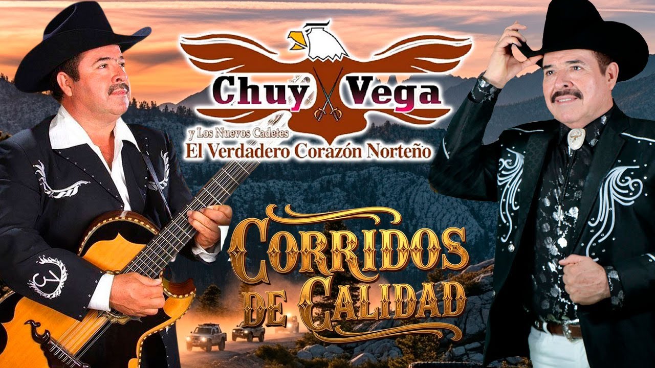 Corridos Norteños De Pura Calidad Garantizados Con🔥Chuy Vega Mix