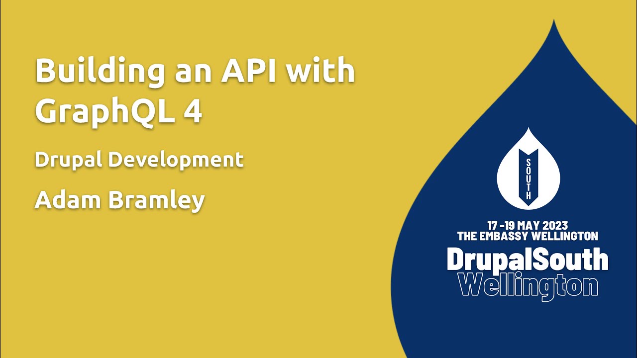 Building an API with GraphQL 4 / Drupal Development / Adam Bramley