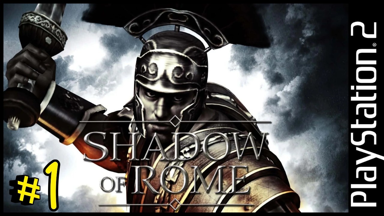SHADOW OF ROME - (PS2) - #1 (O INICIO)