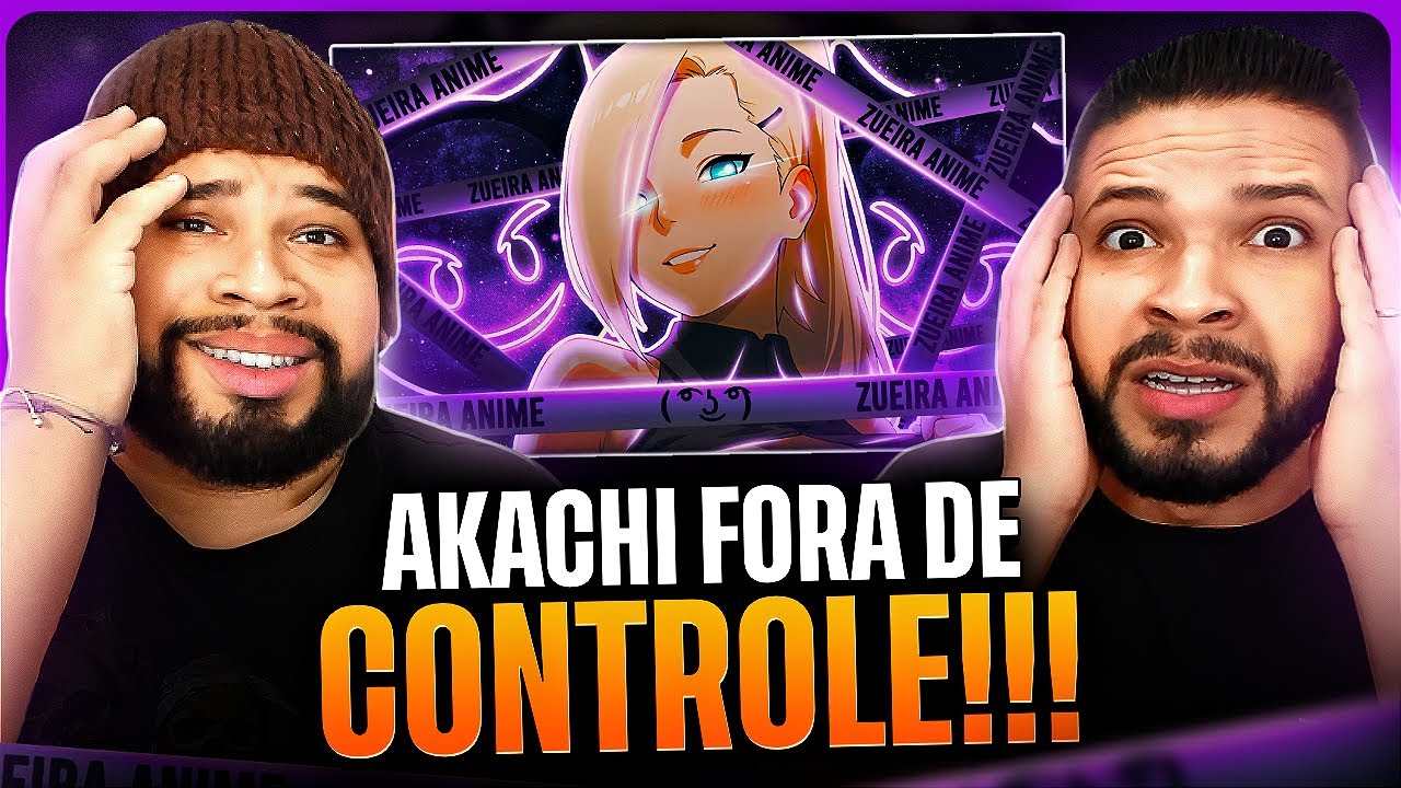 TODA GASOSA - ZUEIRA ANIME | Akachi BR