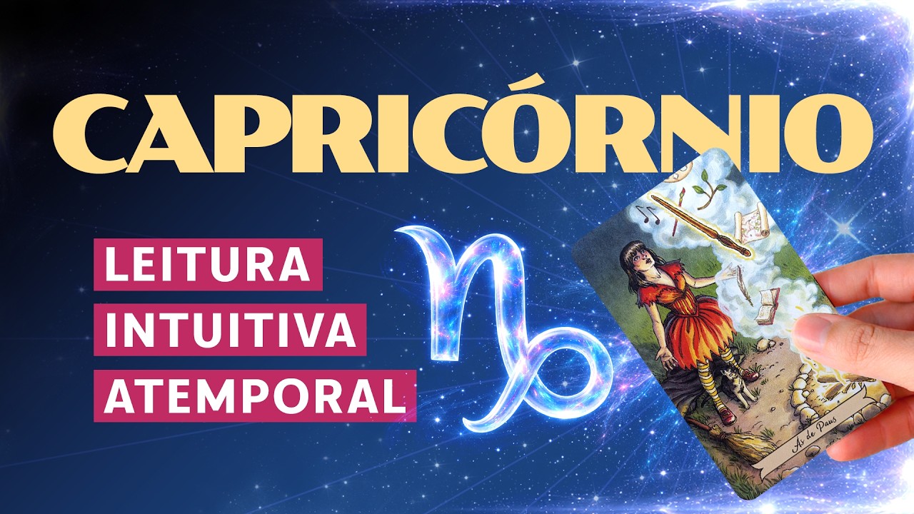 ♑ CAPRICÓRNIO | Novas energias nascem de pequenos passos