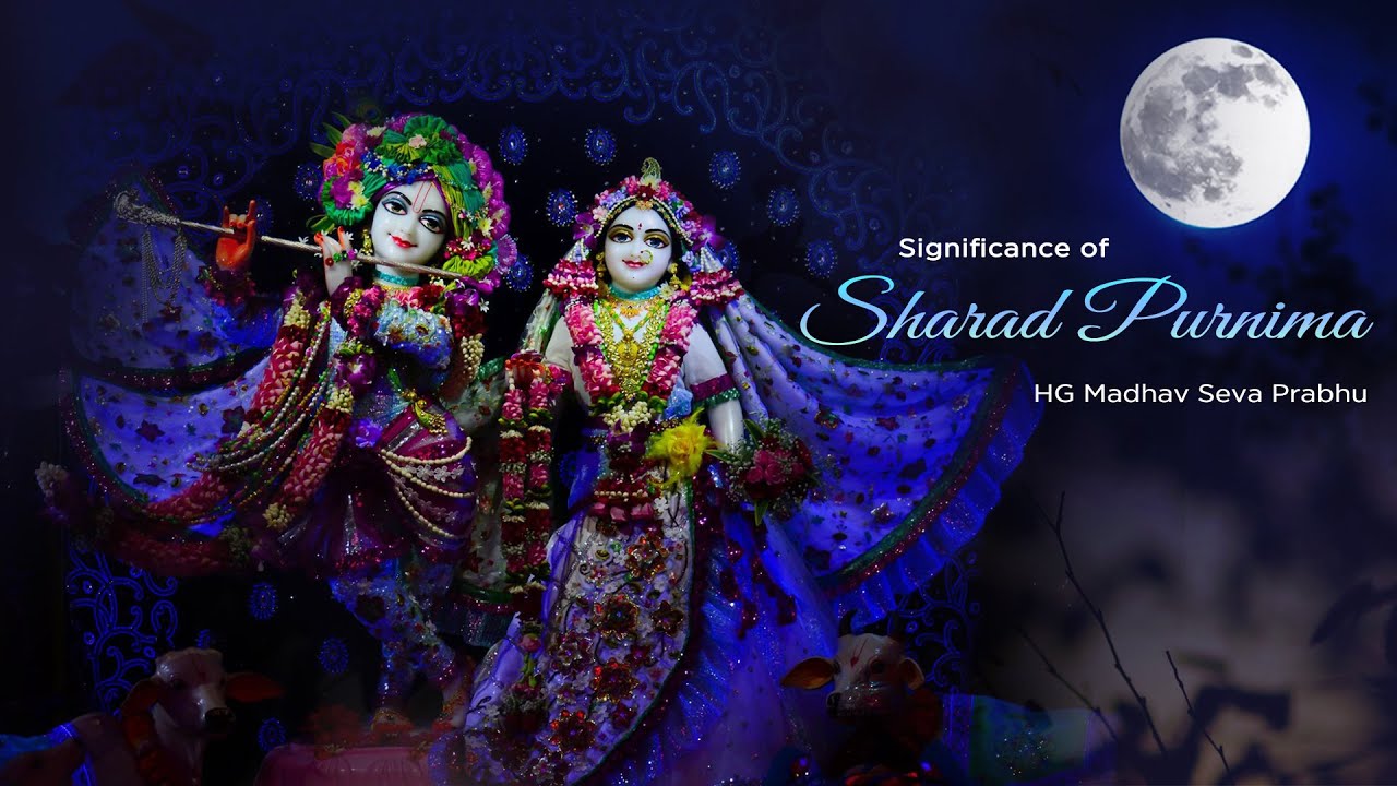 Significance of Sharad Purnima | HG Madhav Seva Prabhu