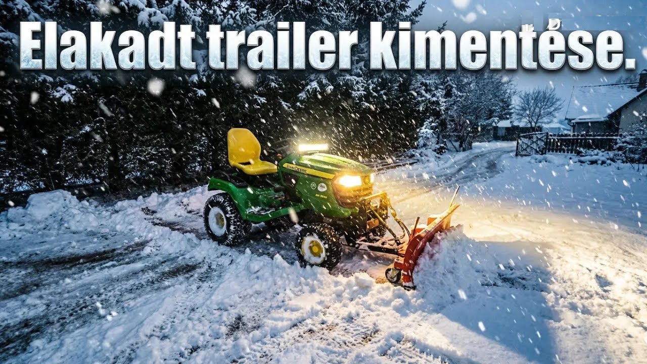 Nem adja fel! Hóba ragadt trailert mentek ki a John Deere X758-al❄️ | John Deere X758 ereje 🚜