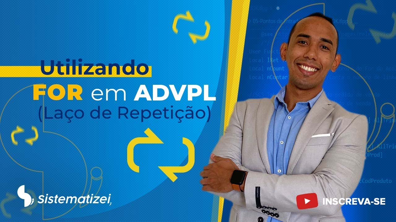 Utilizando o LA&Ccedil;O DE REPETI&Ccedil;&Atilde;O FOR em ADVPL