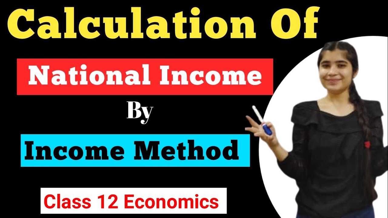 Income Method | How To Calculate National Income By Income Method | Class -12 |Economics Easy Tricks