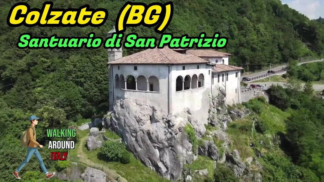 Colzate  (BG)  Il Santuario di San Patrizio sospeso tra cielo e leggenda.