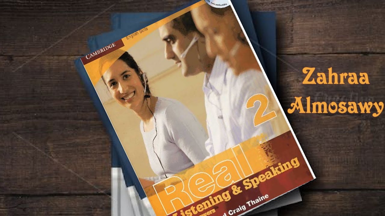 شرح يونت 4 كتاب Real listening and speaking