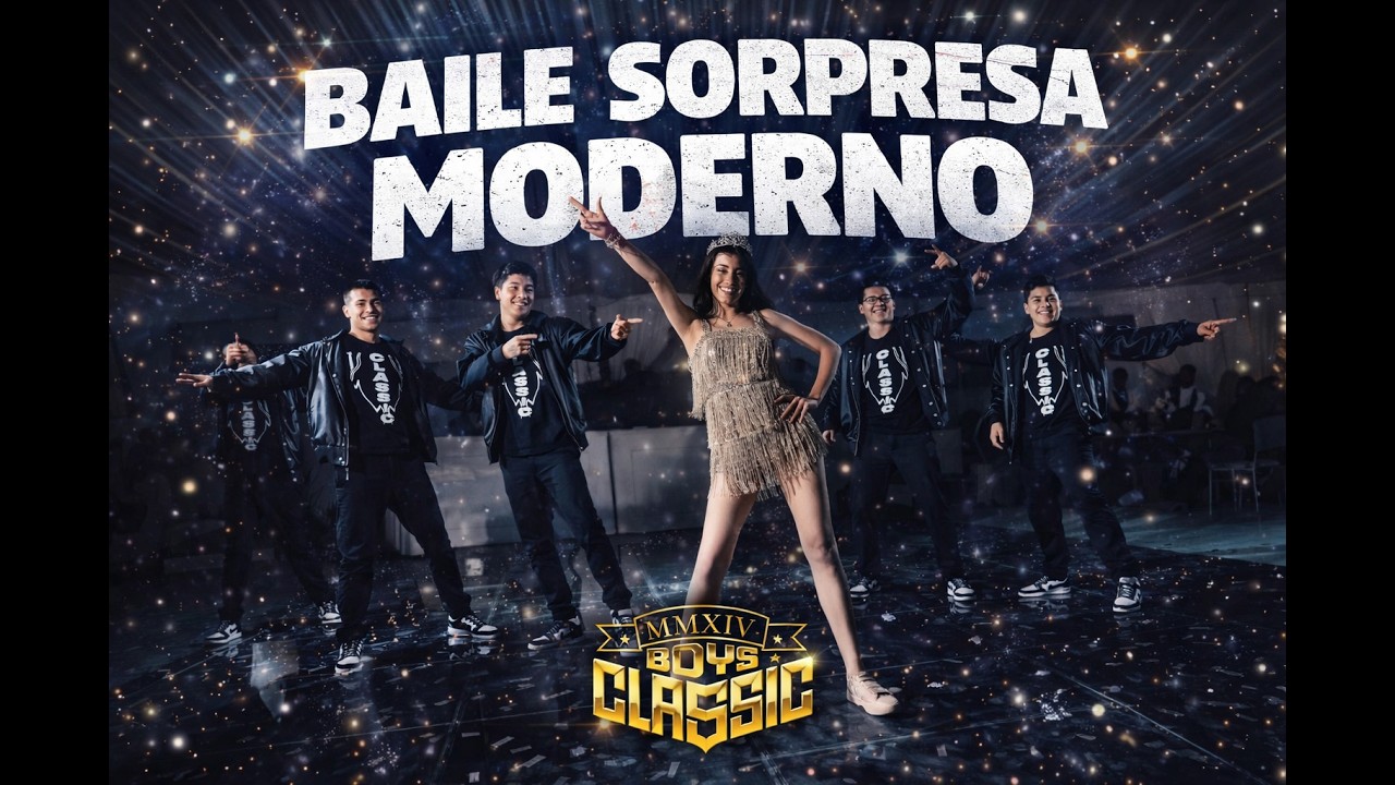 BAILE XV DE REGGAETON MODERNO - Classic Boys