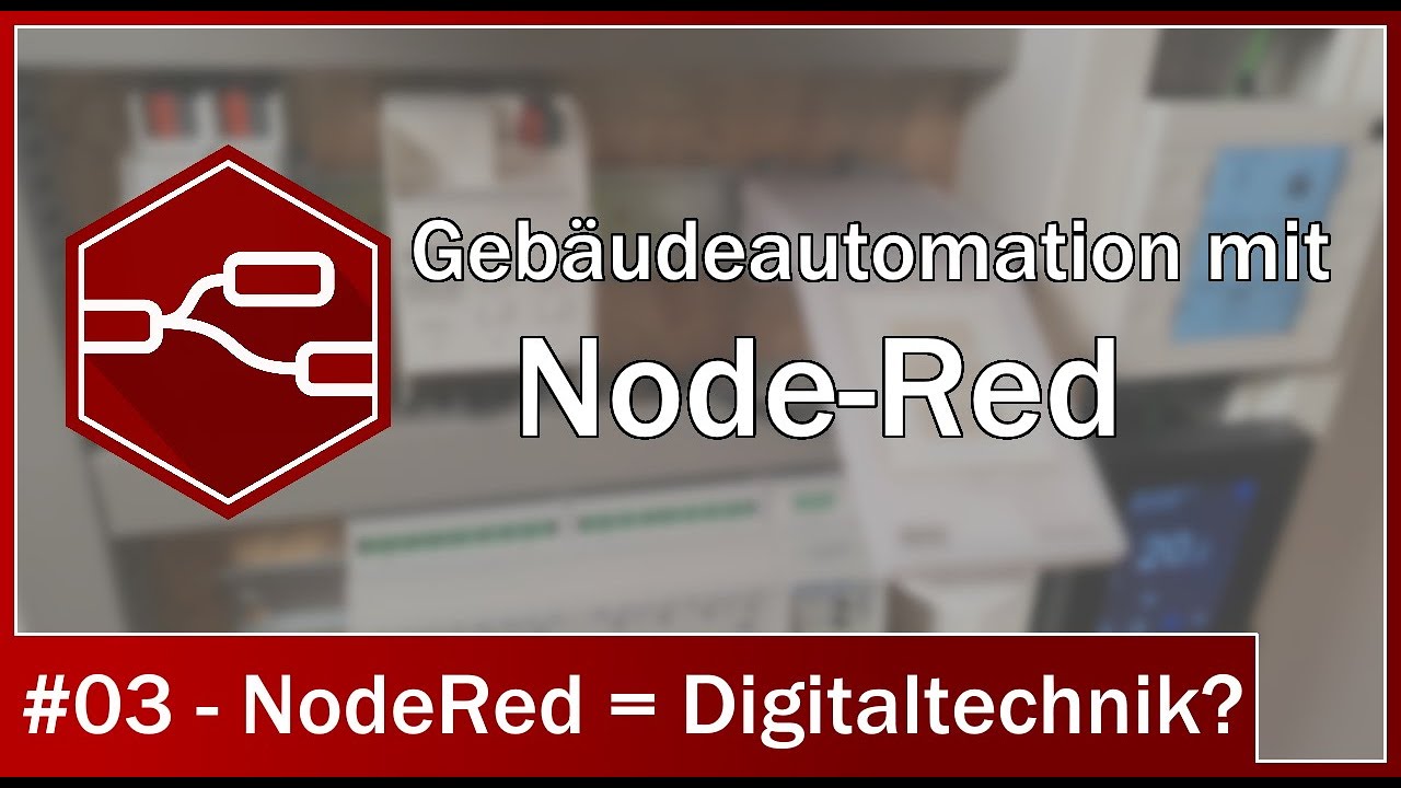 Gebäudeautomation mit Node-Red - #03 Node-Red = Digitaltechnik?: Die Unterschiede zur Digitaltechnik