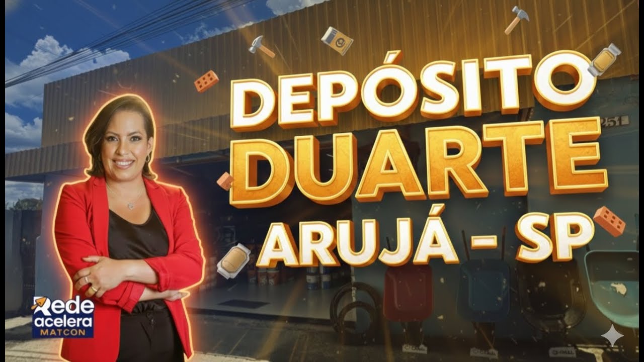 Tour Completa | Depósito Duarte | Rede Acelera Matcon