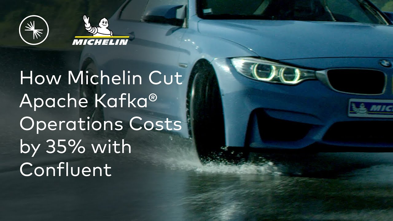 How Michelin Cut Apache Kafka&reg; Operations Costs by 35% with Confluent