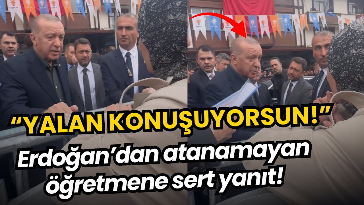 &ldquo;Yalan konuşuyorsun!&rdquo; Erdoğan&rsquo;ın atanamayan &ouml;ğretmene sert &ccedil;ıkışı!