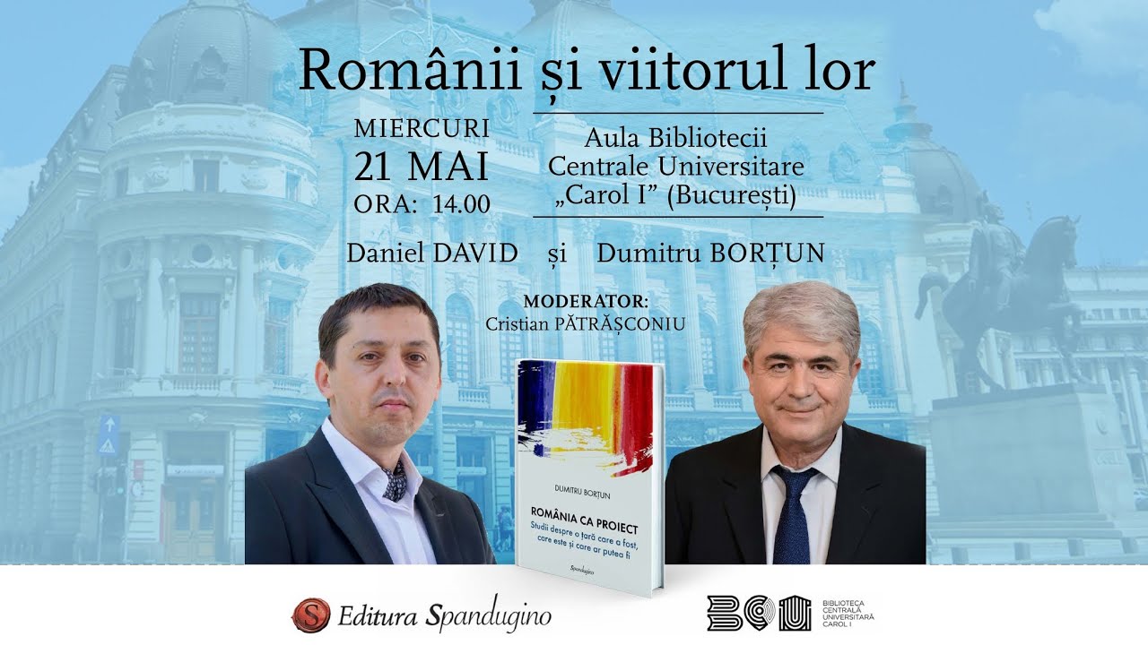 „Românii și viitorul lor” - Daniel DAVID în dialog cu Dumitru BORȚUN