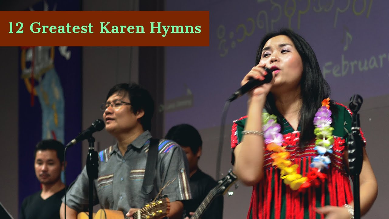 12 Greatest Karen Hymns - Eh Ler Tha & Eh Wah
